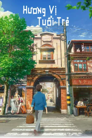 Xem Phim Hương Vị Của Tuổi Trẻ - {site_name}