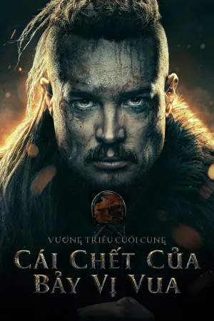 Xem phim Cái Chết Của Bảy Vị Vua motchill