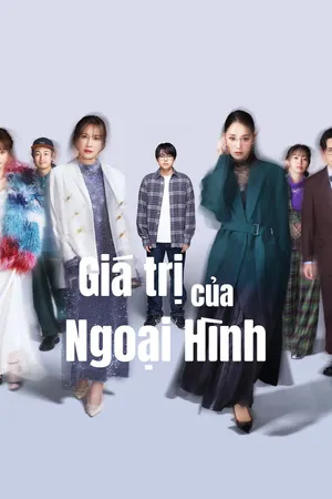Phim Giá Trị của Ngoại Hình - {site_name}