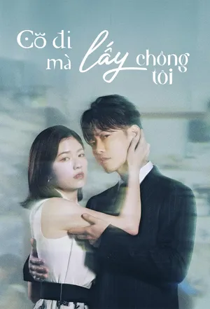 Cô Đi Mà Lấy Chồng Tôi (Bản Nhật)