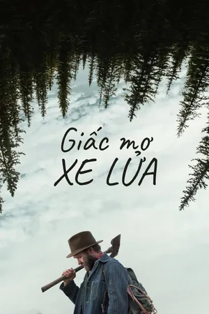 Phim Giấc Mơ Xe Lửa - {site_name}