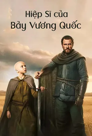 Phim Hiệp Sĩ Của Bảy Vương Quốc - {site_name}