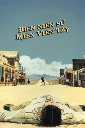 Xem Phim Biên Niên Sử Miền Viễn Tây Vietsub HD Online - Rophim