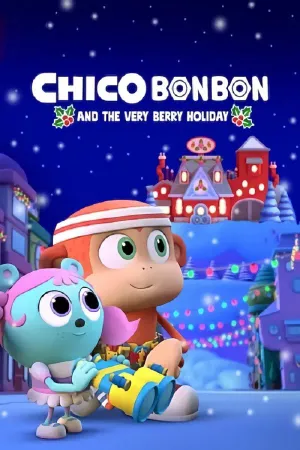 Xem Phim Chico Bon Bon và ngày lễ ngọt ngào - {site_name}