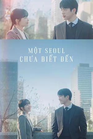 Phim Một Seoul Chưa Biết Đến - {site_name}