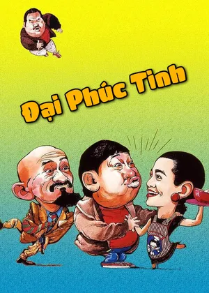 Xem Phim Đại Phúc Tinh Vietsub HD Online - Rophim