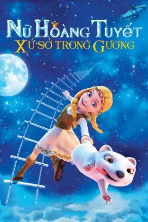 Phim Nữ hoàng tuyết: Xứ sở trong gương