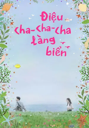 Xem Phim Điệu Cha-Cha-Cha Làng Biển Vietsub HD Online - Rophim