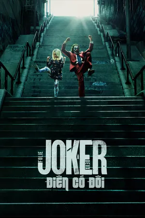 Xem Phim Joker: Điên Có Đôi Vietsub HD Online - Rophim