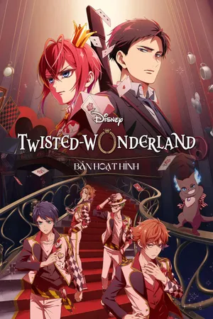 Phim Disney Twisted-Wonderland: Bản Hoạt Hình - {movie_name_en} - {site_name}