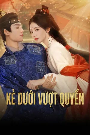 Phim Kẻ Dưới Vượt Quyền Motchill