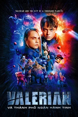 Xem Phim Valerian và Thành Phố Ngàn Hành Tinh Vietsub HD Online - Rophim