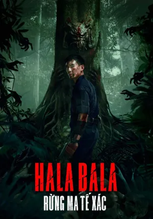 Phim Halabala: Rừng Ma Tế Xác Motchill