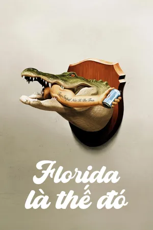 Florida Là Thế Đó