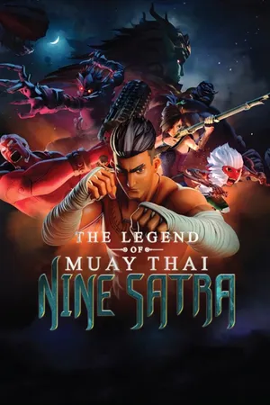 Huyền Thoại Muay Thái: 9 Mảnh Ghép Thần Kì