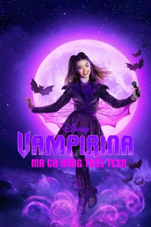 Vampirina: Ma Cà Rồng Tuổi Teen
