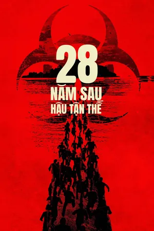 28 Năm Sau: Hậu Tận Thế