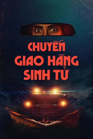 Chuyến Giao Hàng Sinh Tử