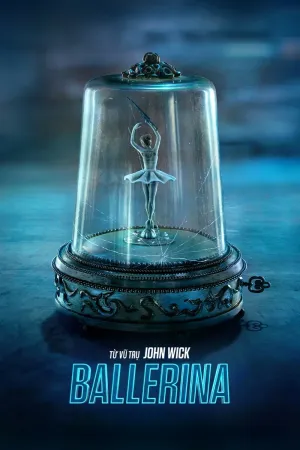 Xem Phim Từ Vũ Trụ John Wick: Ballerina - {site_name}