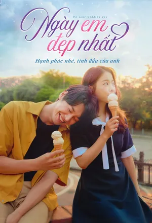 Xem phim Ngày Em Đẹp Nhất motchill