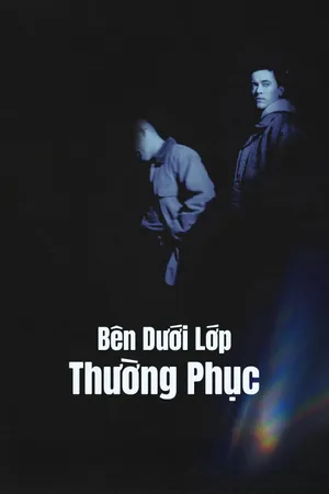 Bên Dưới Lớp Thường Phục