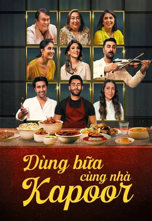 Phim Dùng Bữa cùng Nhà Kapoor - {site_name}