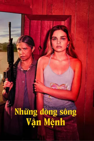 Phim Những Dòng Sông Vận Mệnh - {site_name}