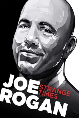 Joe Rogan: Thời Đại Kỳ Lạ