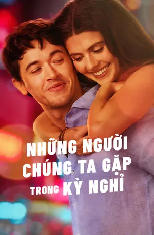 Những Người Chúng Ta Gặp Trong Kỳ Nghỉ