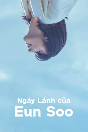 Phim Ngày Lành của Eun Soo - {site_name}