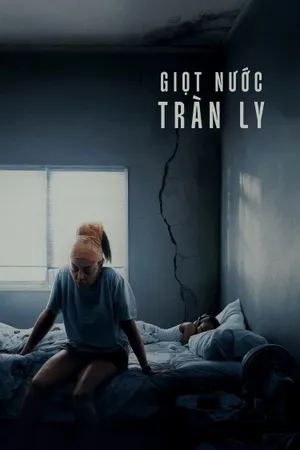Phim Giọt Nước Tràn Ly