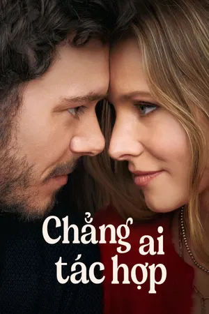 Phim Chẳng Ai Tác Hợp - {site_name}