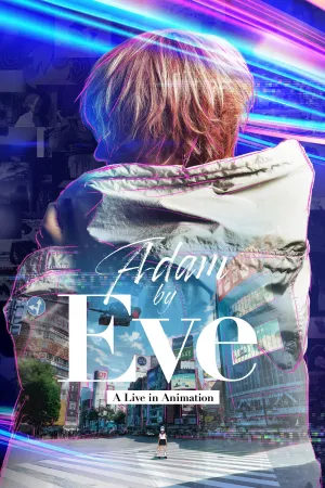 Phim Adam của Eve: Buổi hòa nhạc hoạt họa - {site_name}