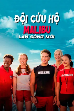 Xem Phim Đội Cứu Hộ Malibu: Làn Sóng Mới Vietsub HD Online - Rophim