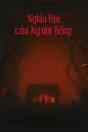 Phim Nghĩa Địa của Người Sống - {site_name}