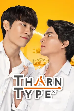 TharnType: Từ Ghét Tới Yêu
