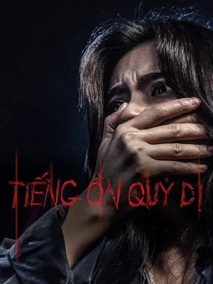 Xem Phim Tiếng Ồn Quỷ Dị - {site_name}