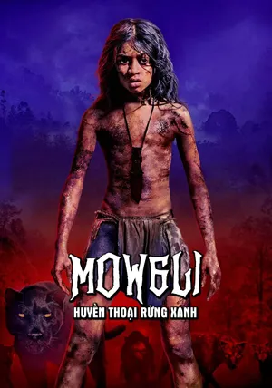 Xem Phim Mowgli: Huyền Thoại Rừng Xanh Vietsub HD Online - Rophim