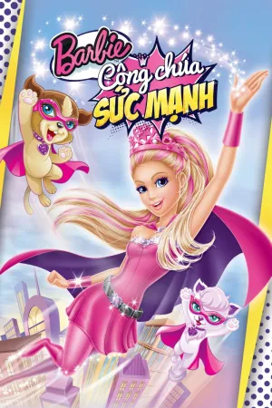 Phim Sức Mạnh Công Chúa Barbie - {site_name}
