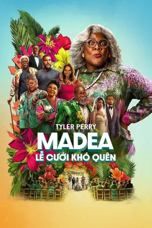 Phim Madea: Lễ Cưới Khó Quên