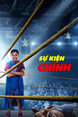 Xem Phim Sự Kiện Chính Vietsub HD Online - Rophim