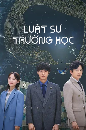 Phim Luật Sư Trường Học: Luật Pháp và Luật Đời - {movie_name_en} - {site_name}