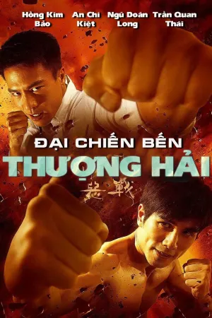 Phim Đại Chiến Bến Thượng Hải - {site_name}