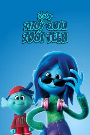 Ruby Gillman: Thủy Quái Tuổi Teen