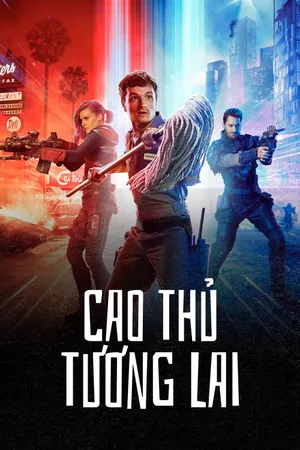 Phim Cao Thủ Tương Lai - {site_name}