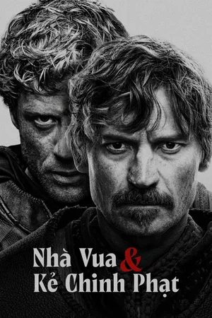 Nhà Vua và Kẻ Chinh Phạt