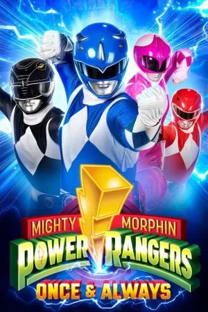 Power Rangers: Một Lần Và Mãi Mãi Motchill