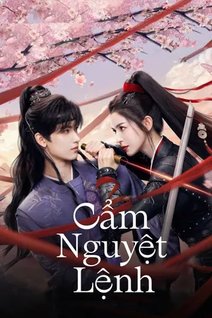 Phim Cẩm Nguyệt Lệnh - {site_name}