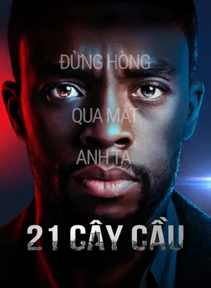 Xem Phim 21 Cây Cầu Vietsub HD Online - Rophim