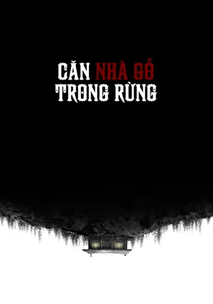 Xem Phim Căn Nhà Gỗ Trong Rừng Vietsub HD Online - Rophim